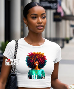 Not Today Crop Top