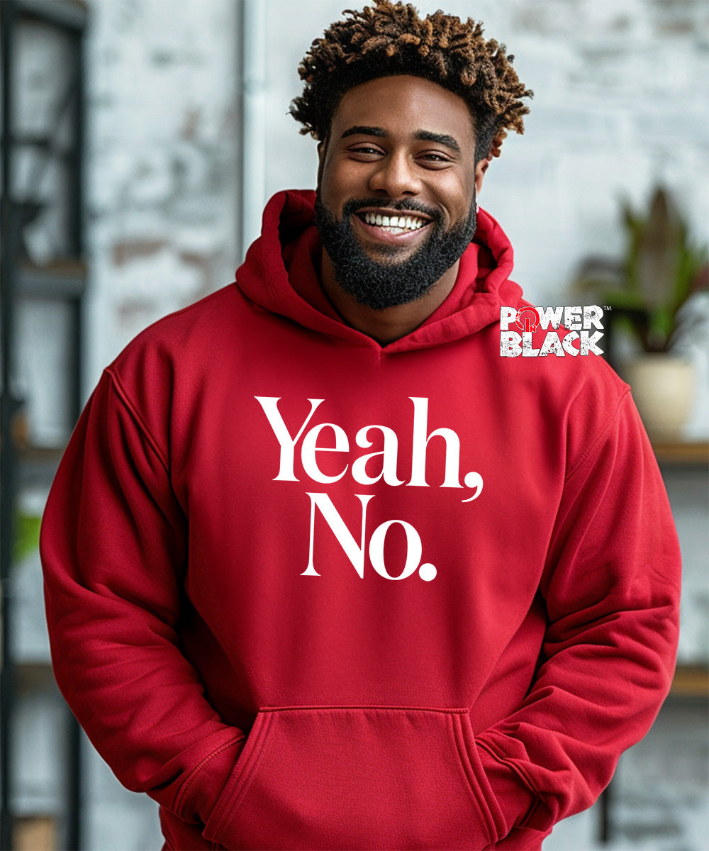 Yeah, No Hoodie