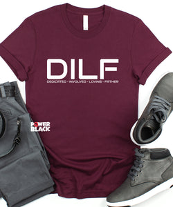 D.I.L.F. (Dedicated Involved Loving Father)