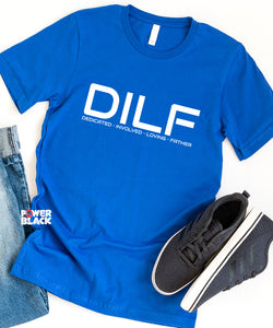 D.I.L.F. (Dedicated Involved Loving Father)