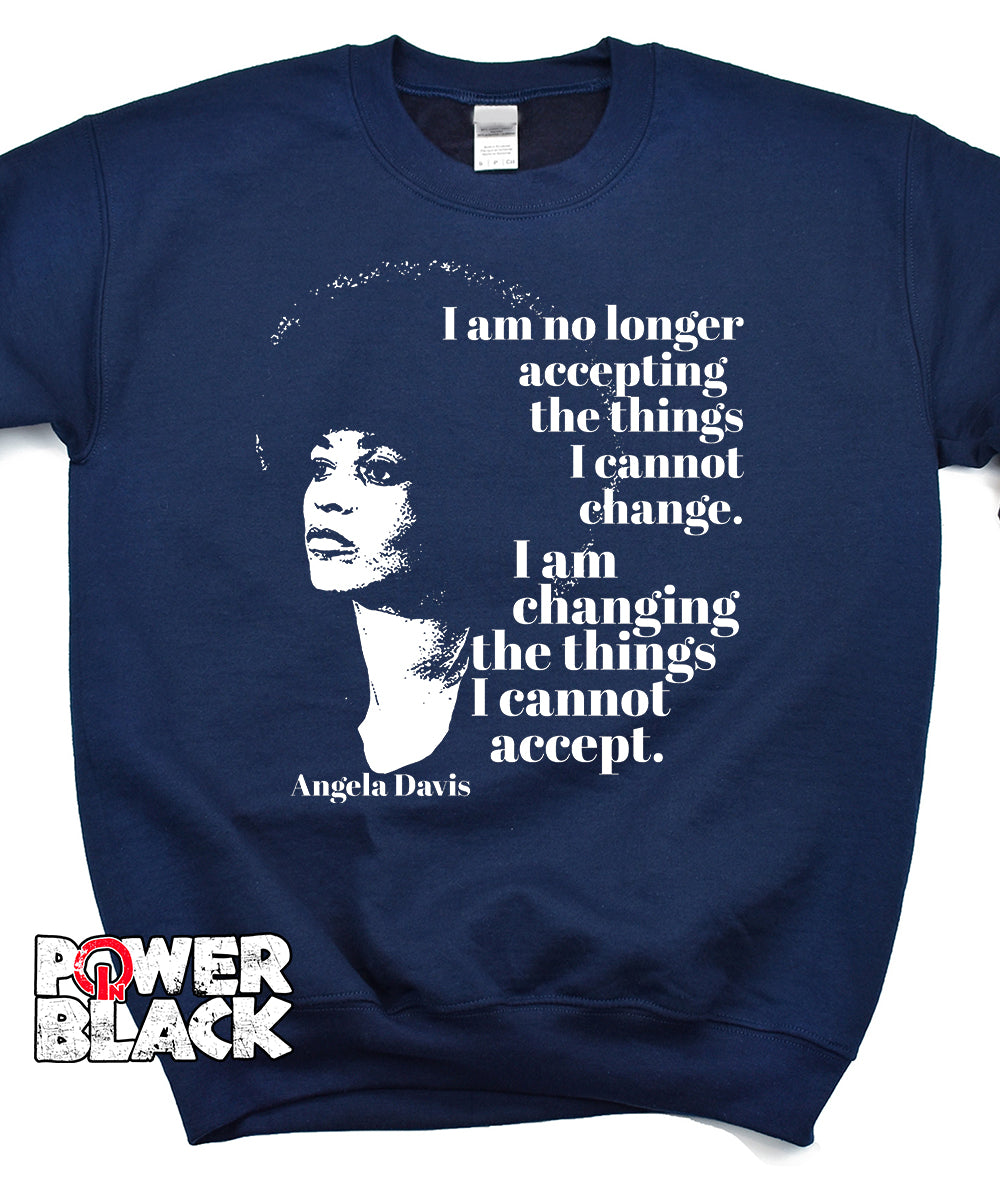 No Longer Accepting Things I Cannot Change Sweatshirt