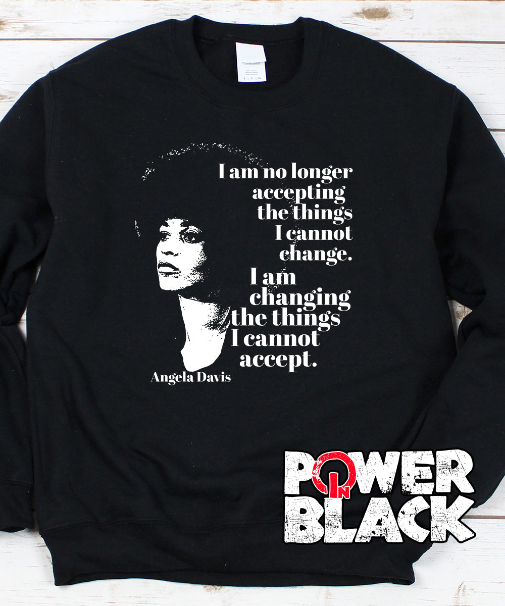 No Longer Accepting Things I Cannot Change Sweatshirt