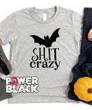 Bat Shit Crazy