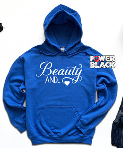 Beauty And...Hoodie