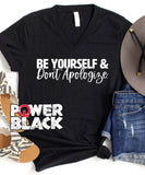 Be Yourself & Don't Apologize