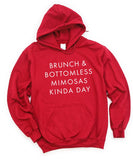 Brunch & Mimosas Kinda Day Hoodie