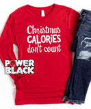 Christmas Calories Don't Count Long Sleeve
