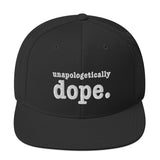 Unapologetically Dope Snapback Hat