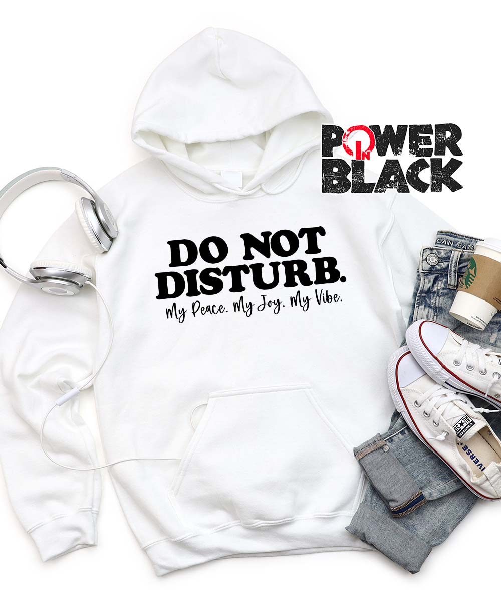 Do Not Disturb Hoodie