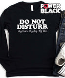 Do Not Disturb Long Sleeve