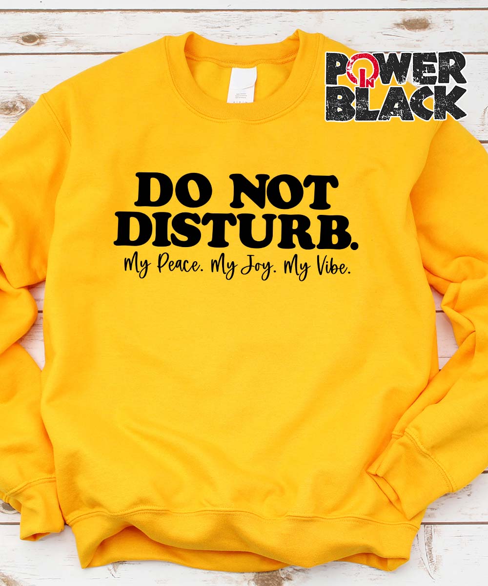 Do Not Disturb Sweatshirt