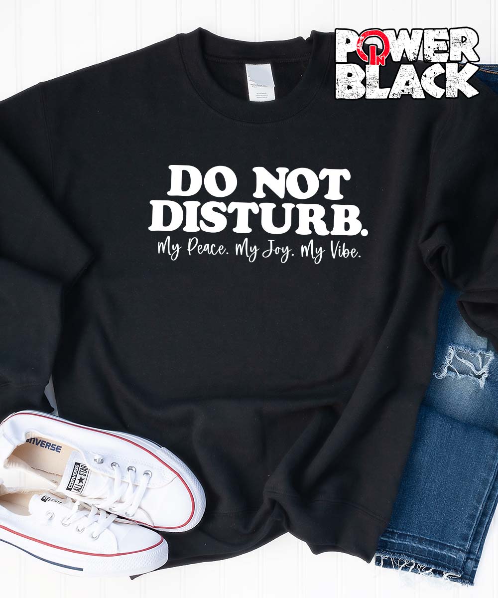 Do Not Disturb Sweatshirt