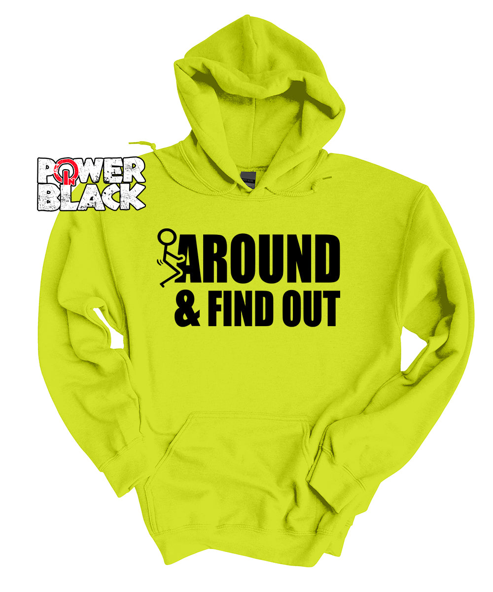F Around & Find Out Hoodie