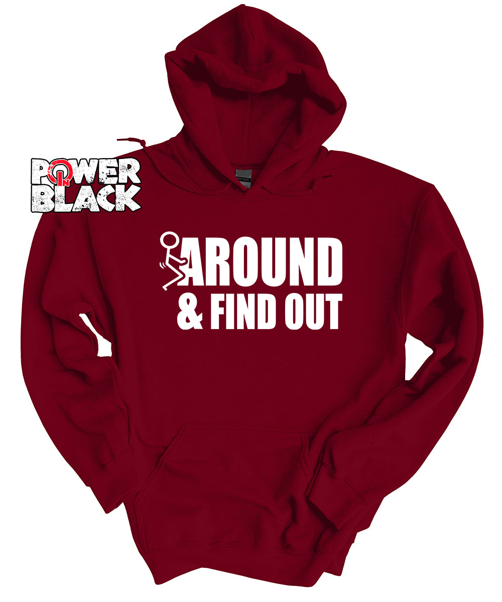F Around & Find Out Hoodie