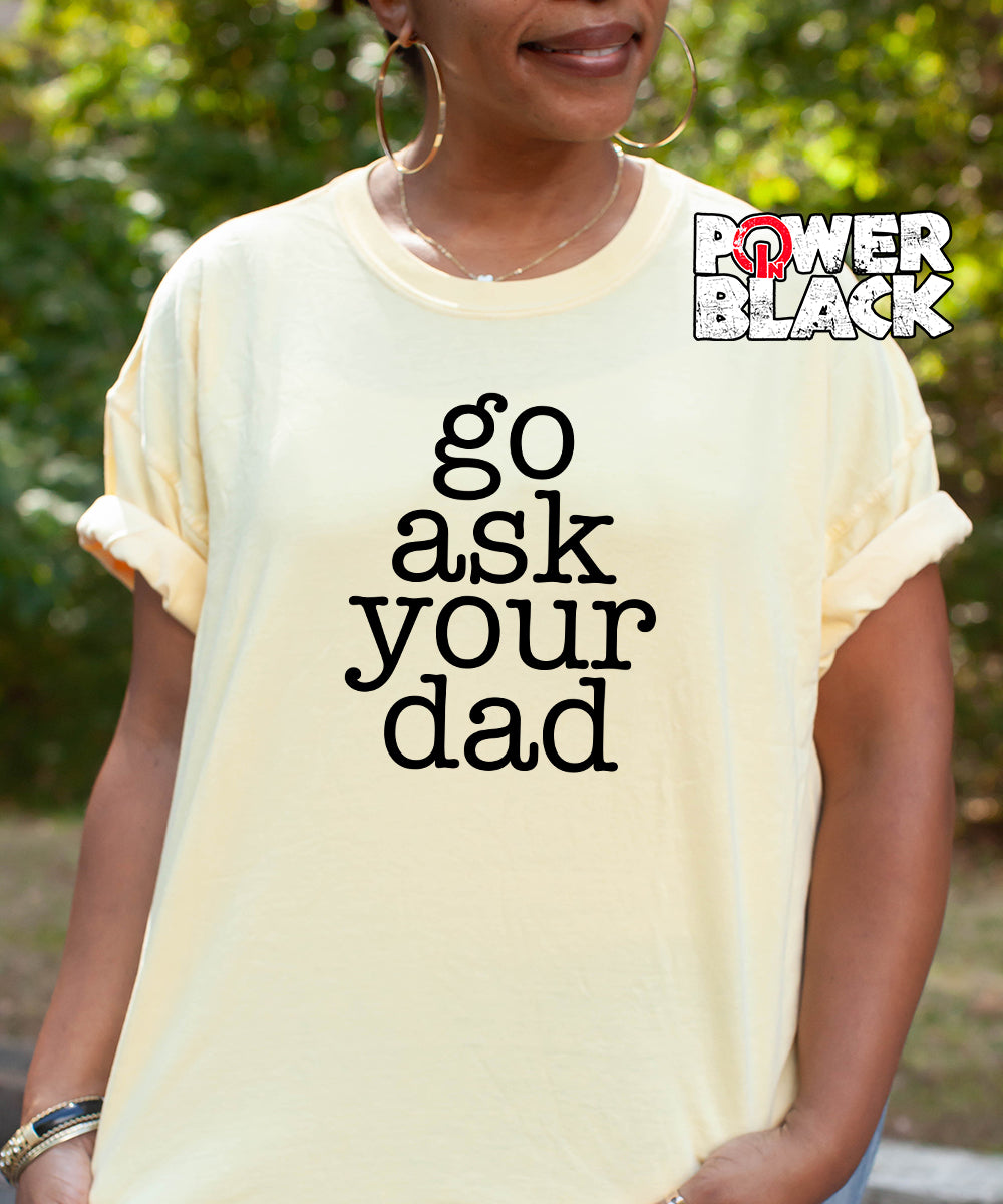 Go Ask Your Dad