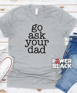 Go Ask Your Dad