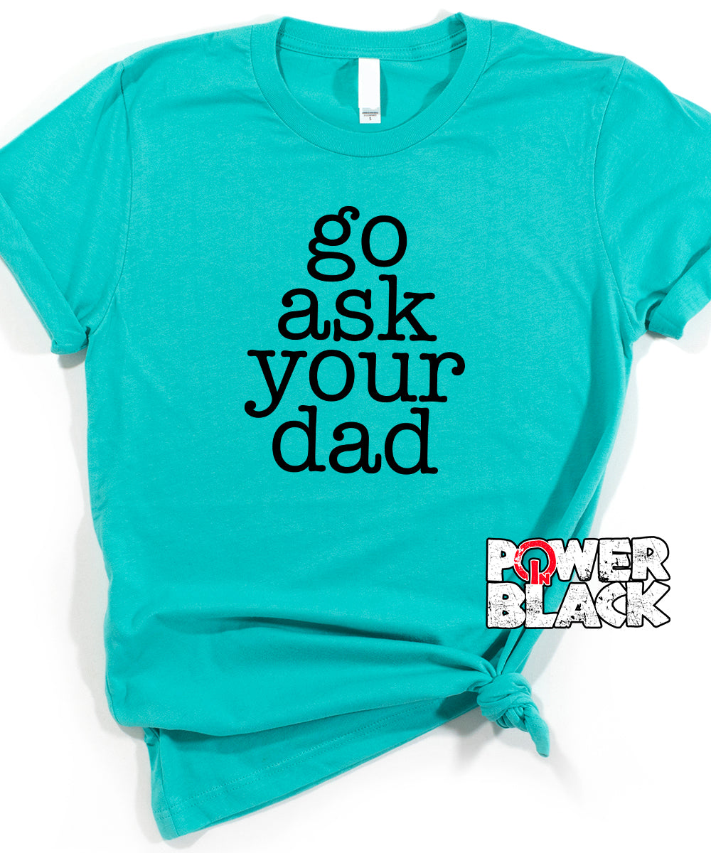 Go Ask Your Dad