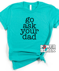 Go Ask Your Dad