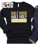 Half Hood Half Holy Long Sleeve