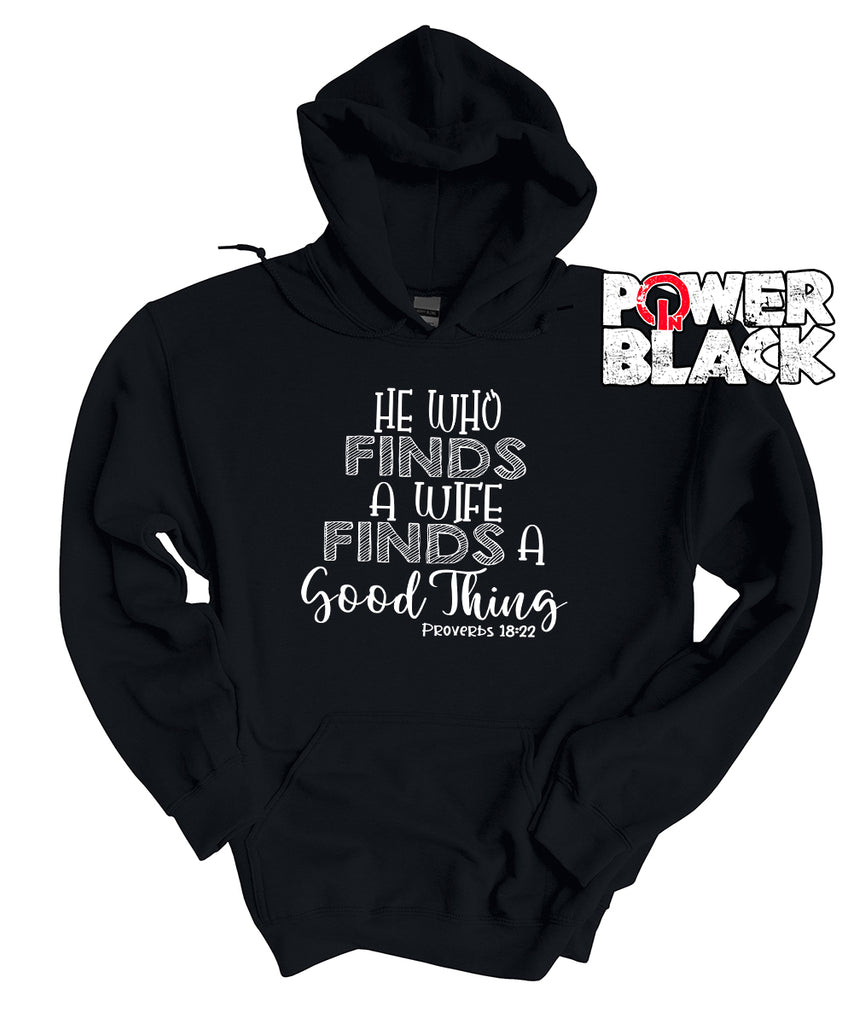 He Who Finds A Wife Hoodie