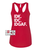 IDK IDC IDGAF Tank