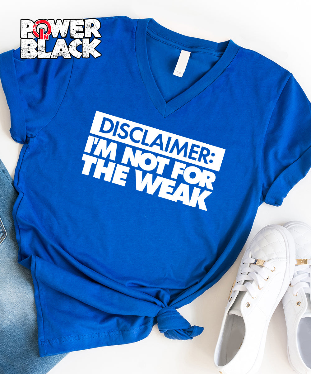 I'm Not For The Weak  - FINAL SALE - NO EXCHANGES