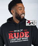 I'm Not Rude Hoodie