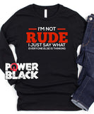 I'm Not Rude Long Sleeve