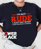 I'm Not Rude Sweatshirt