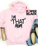 I'm That Mom Hoodie