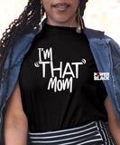 I'm That Mom