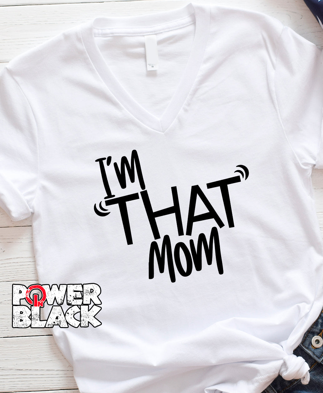 I'm That Mom