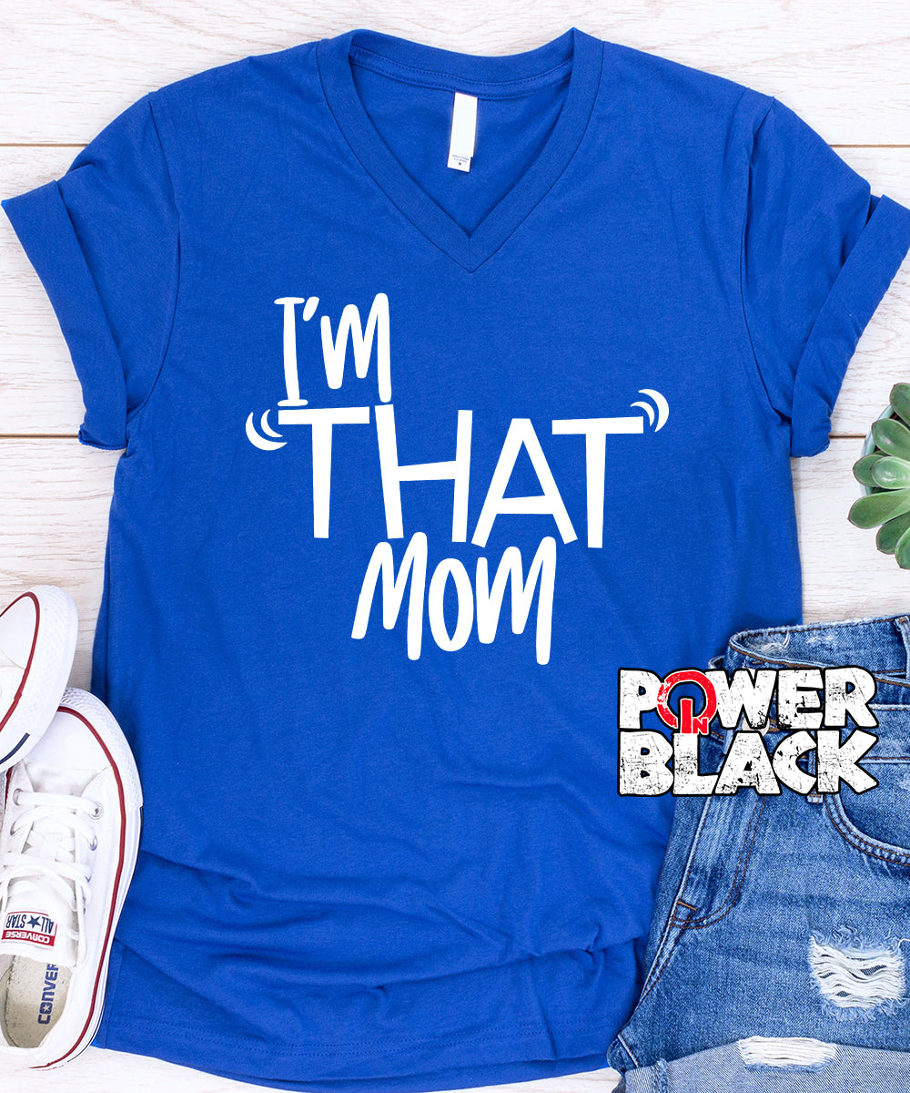 I'm That Mom