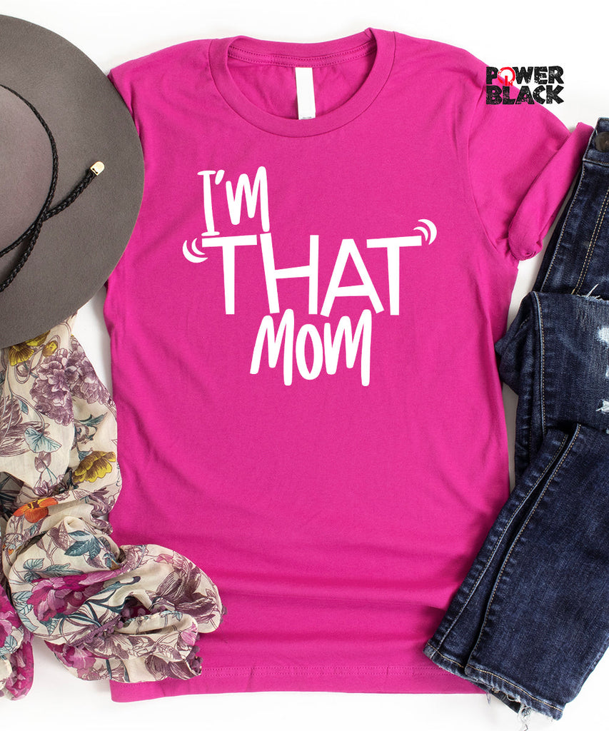 I'm That Mom – Power In Black