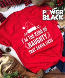 I'm The Kind of Naughty Santa Likes
