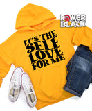 It's The Self Love For Me Hoodie