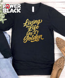 Living My Life Like It's Golden Long Sleeve