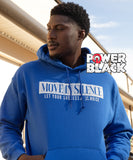 Move In Silence Hoodie