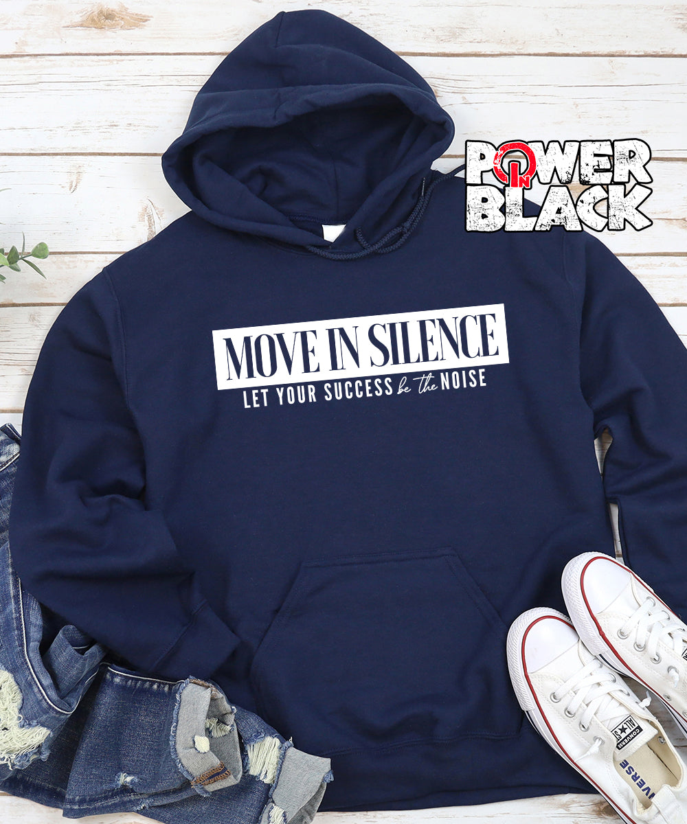 Move In Silence Hoodie