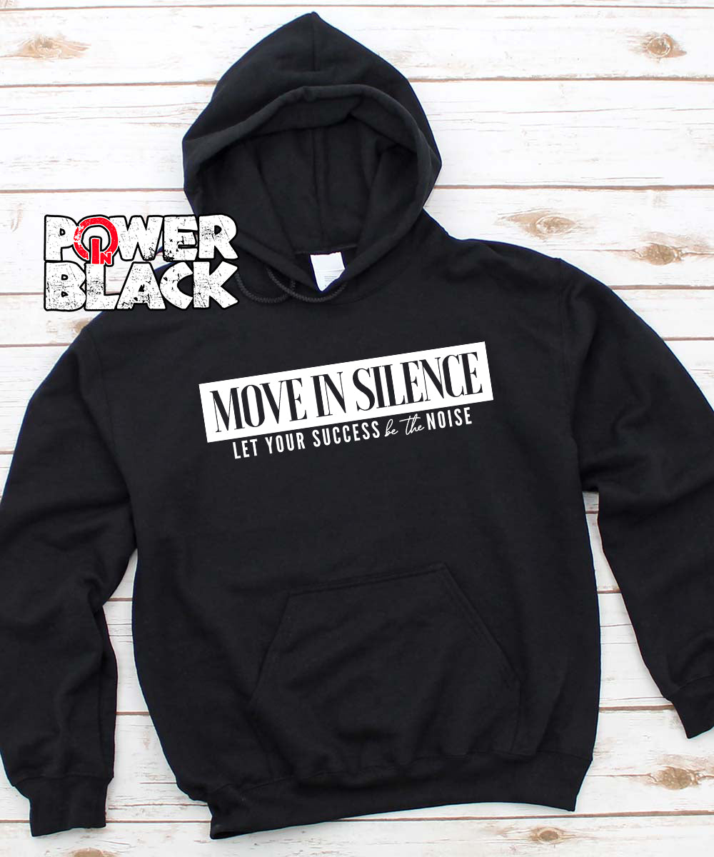 Move In Silence Hoodie