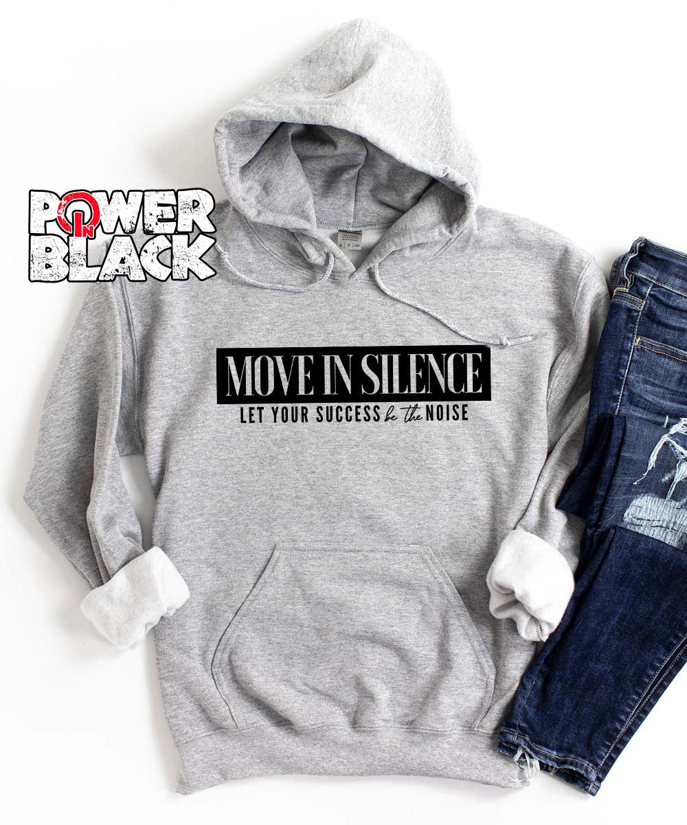 Move In Silence Hoodie