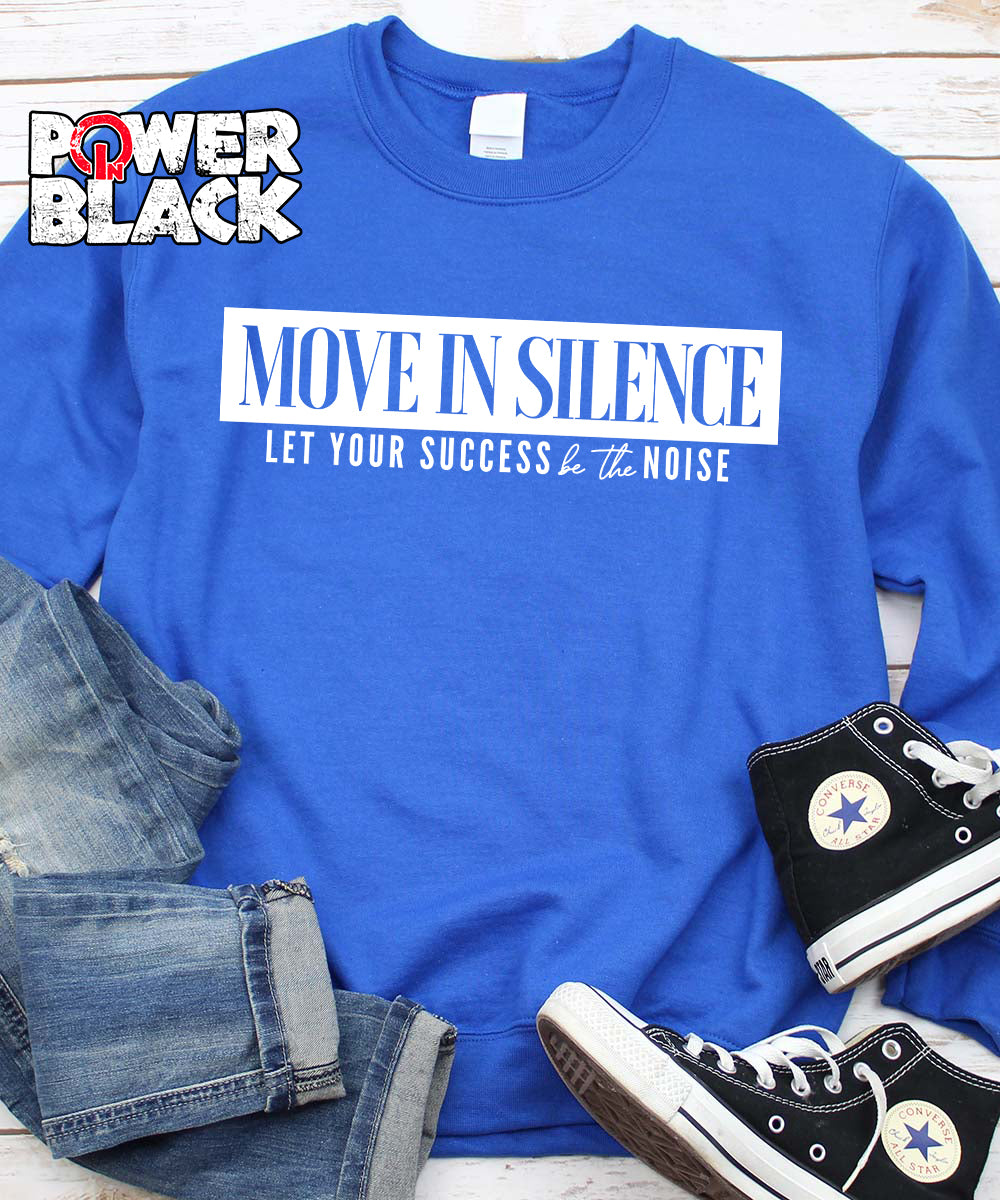 Move In Silence Sweatshirt