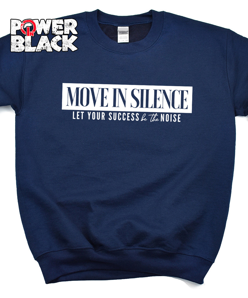 Move In Silence Sweatshirt