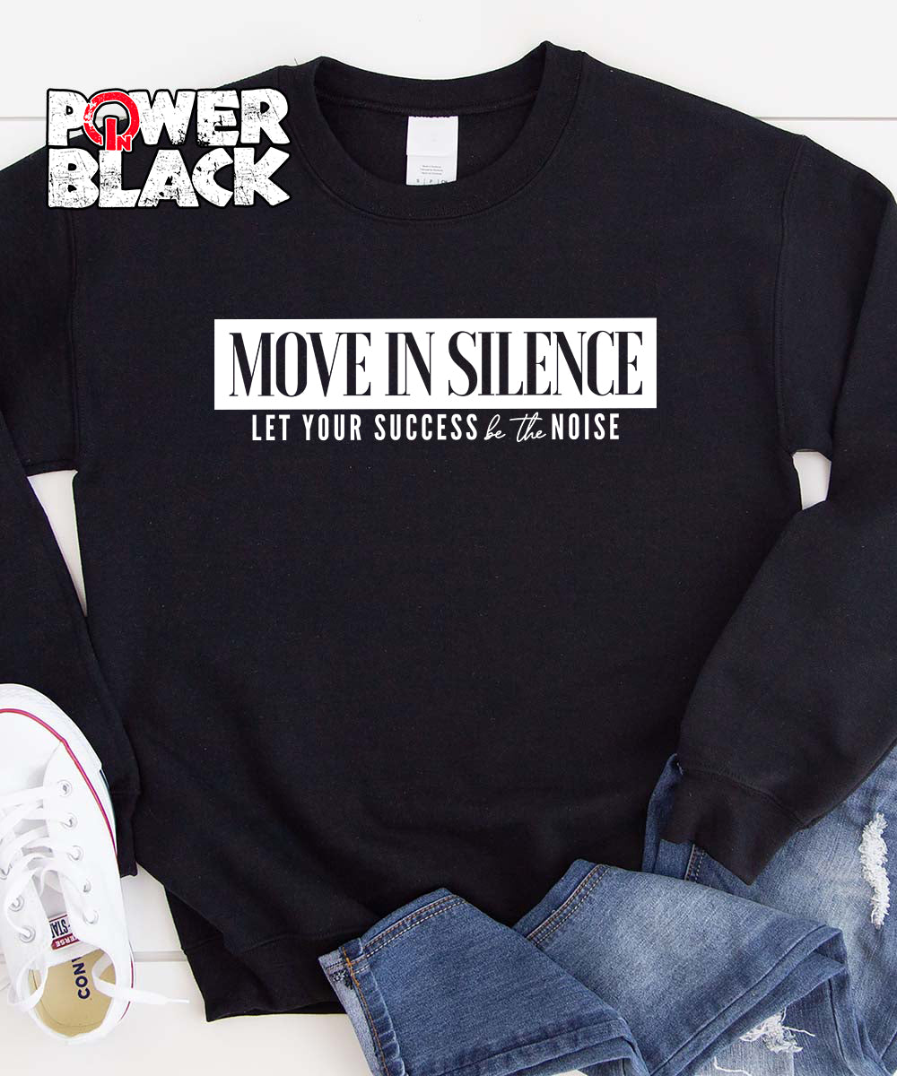 Move In Silence Sweatshirt