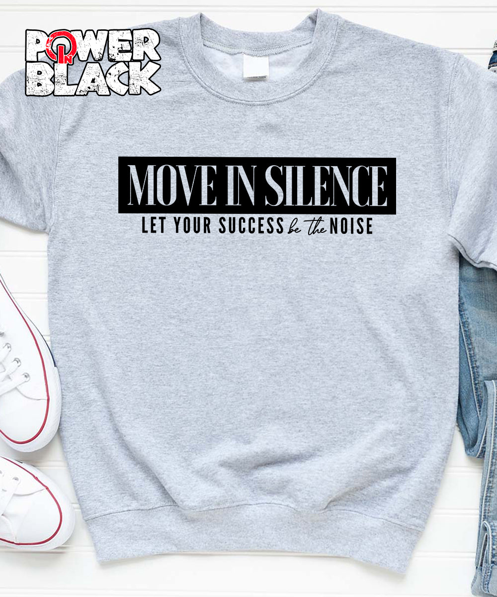 Move In Silence Sweatshirt