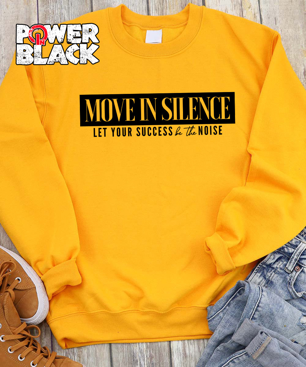 Move In Silence Sweatshirt