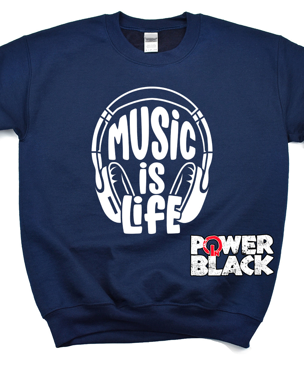 Music Is Life Sweatshirt