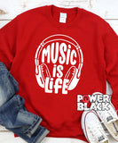 Music Is Life Sweatshirt