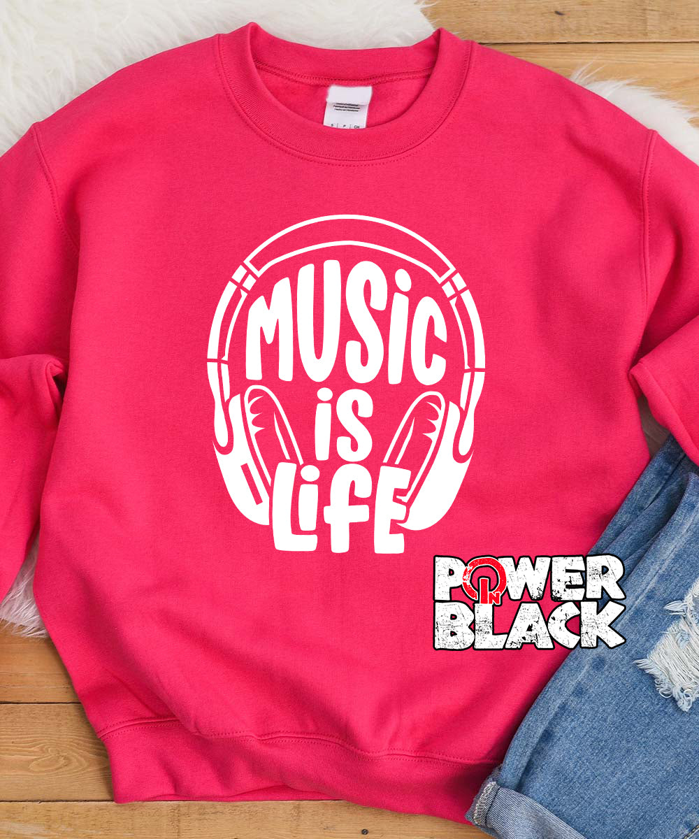 Music Is Life Sweatshirt