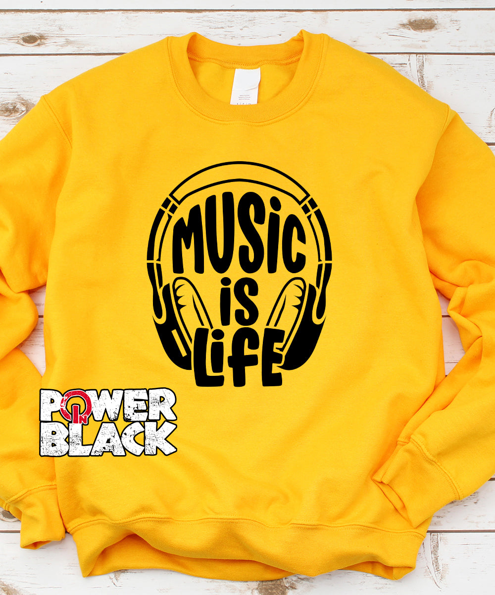 Music Is Life Sweatshirt